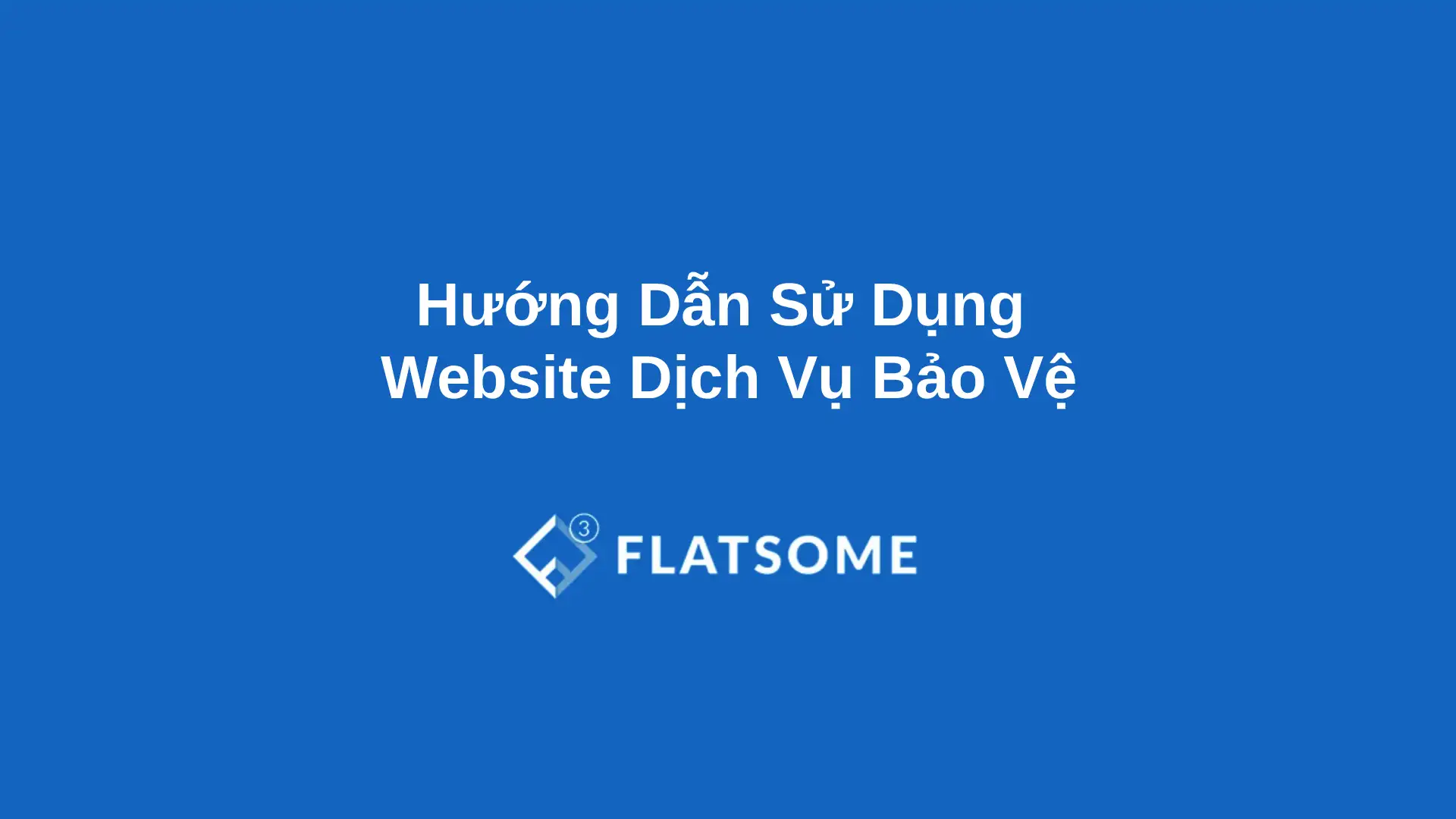 Huong Dan Su Dung Website Dich Vu Bao Ve