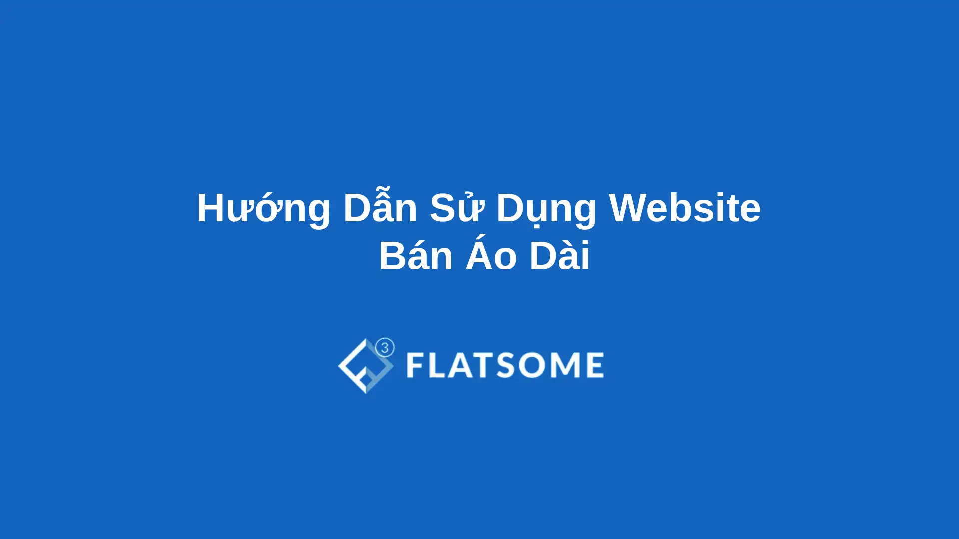 Huong Dan Su Dung Website Ban Ao Dai